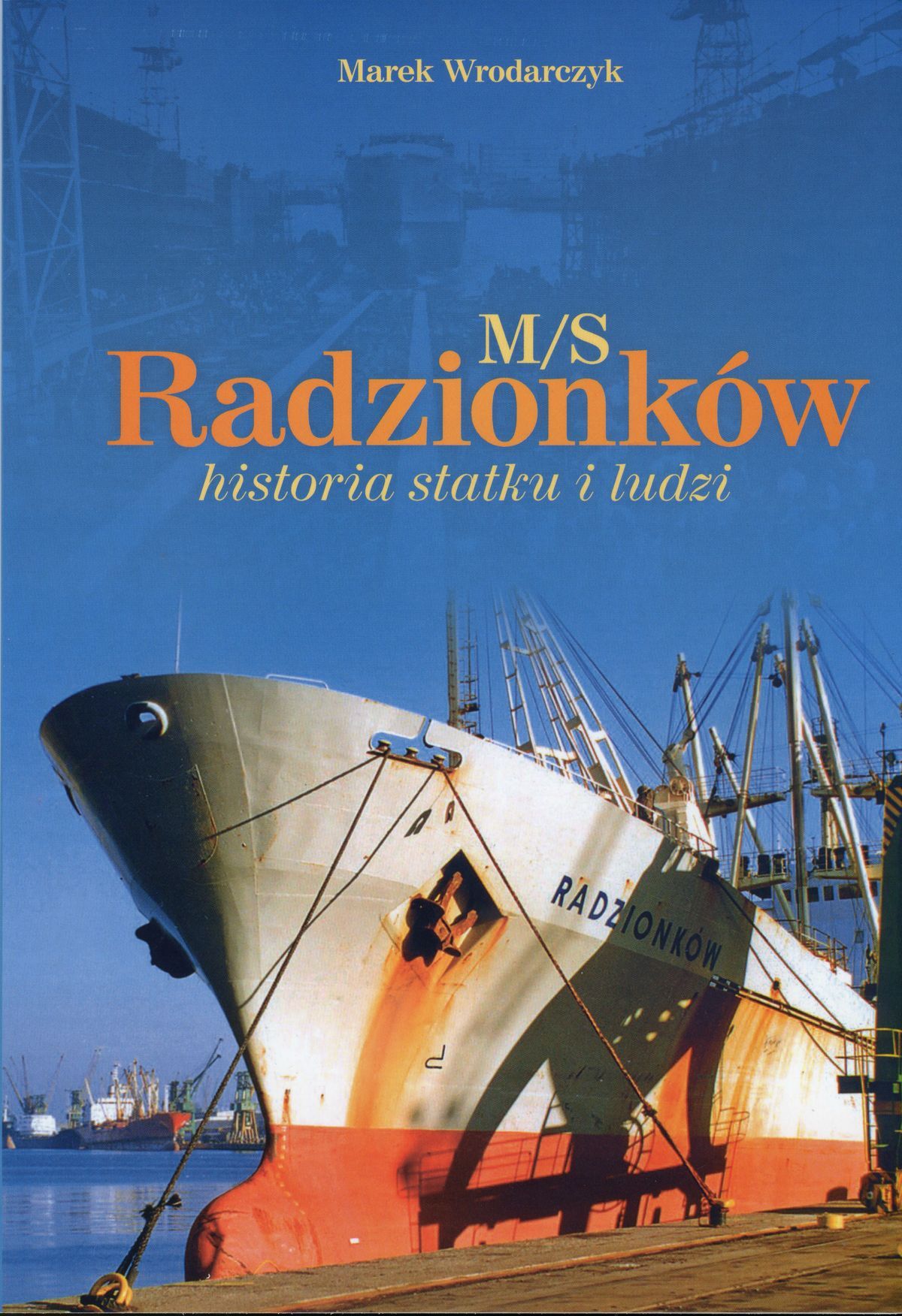 Okładka książki M/S Radzionków historia statku i ludzi